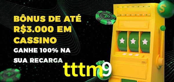 tttm9 melhor bônus de depósito