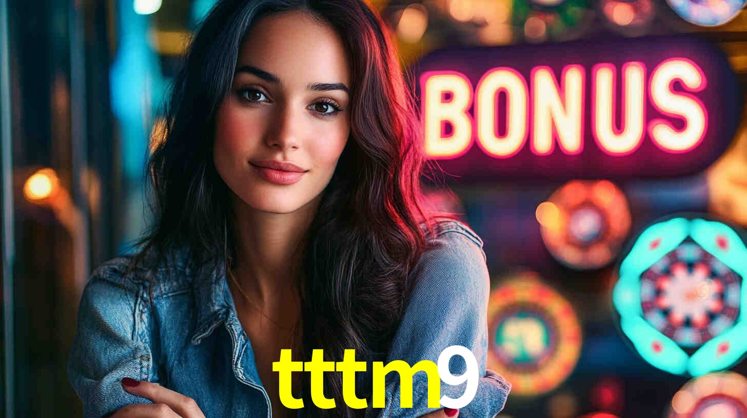 tttm9 -  - tttm9 bet